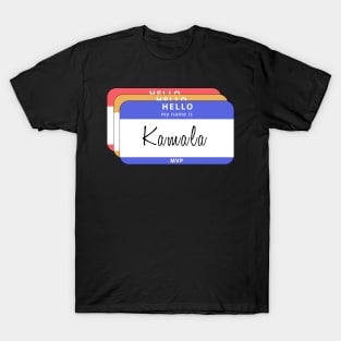 Hello My Name Is Kamala Harris T-Shirt